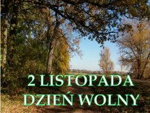 WOLNY DZIEŃ 2 LISTOPADA